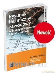 Rysunek techniczny zawodowy w branży mechanicznej i samochodowej - Janusz Figurski, Stanisław Popis [KSIĄŻKA]