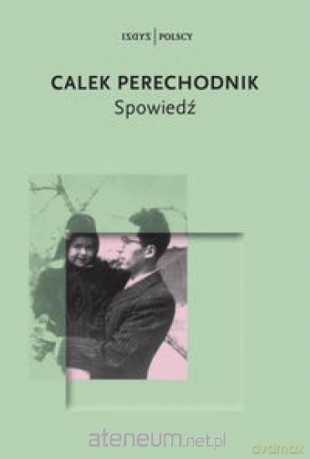 Spowiedź - Calek Perechodnik [KSIĄŻKA]