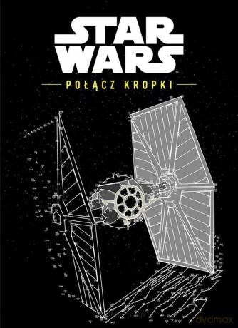Star Wars. Połącz kropki (Gwiezdne Wojny) [KSIĄŻKA]