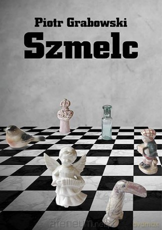 Szmelc - Piotr Grabowski [KSIĄŻKA]