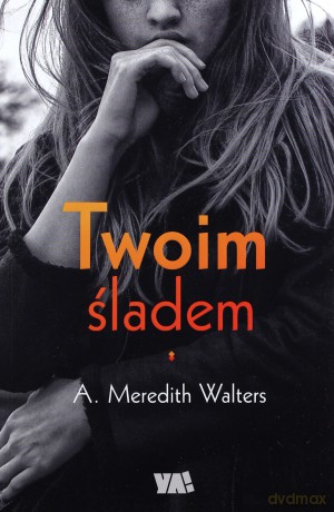 Twoim śladem - Meredith Walters [KSIĄŻKA]