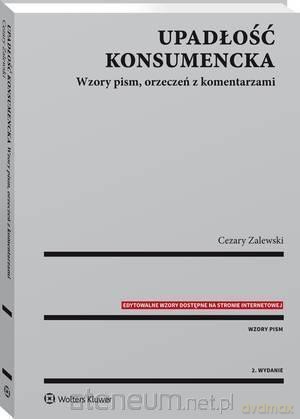 Upadłość konsumencka. Wzory pism, orzeczeń - Cezary Zalewski [KSIĄŻKA]