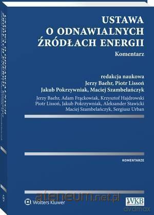Ustawa o odnawialnych źródłach energii. Komentarz [KSIĄŻKA]