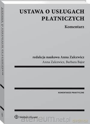 Ustawa o usługach płatniczych. Komentarz [KSIĄŻKA]