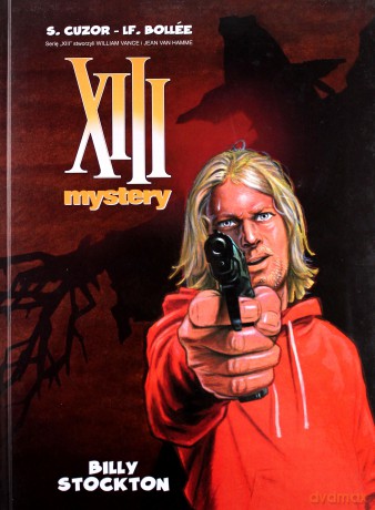 XIII Mystery (Tom 6) Billy Stockton - L.-F. Bollee, S. Cuzor [KOMIKS]