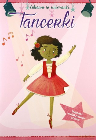 Zabawa w ubieranki. Tancerki [KSIĄŻKA]