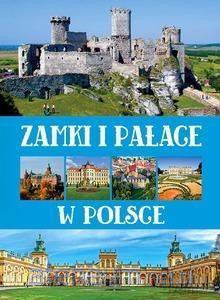 Zamki i pałace w Polsce [KSIĄŻKA]
