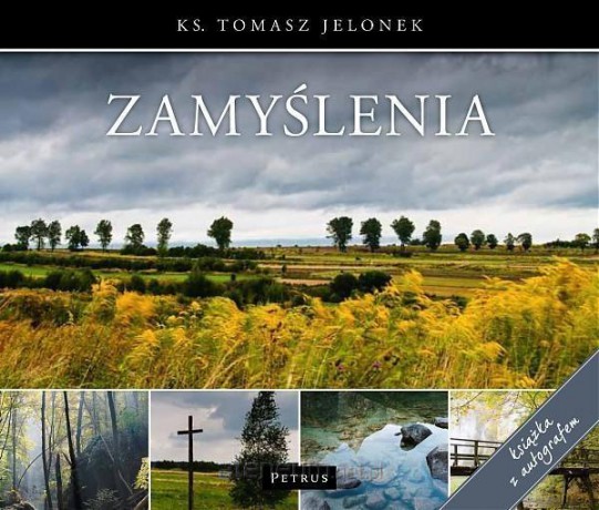 Zamyślenia (książka z autografem) - ks. Tomasz Jelonek [KSIĄŻKA]