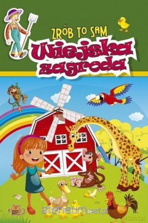 Zrób to sam. Wiejska zagroda [KSIĄŻKA]