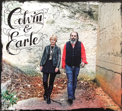 Shawn Colvin & Steve Earle: Colvin & Earle [CD]