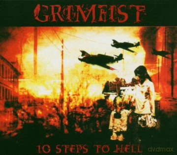 Grimfist: 10 Steps To Hell [CD]