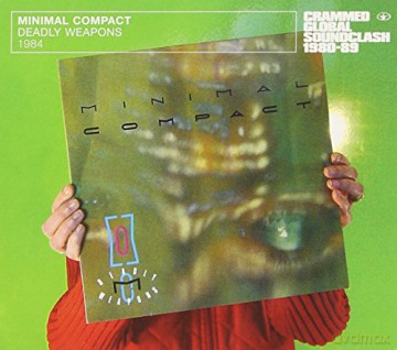 Minimal Compact: Deadly Weapons [CD]