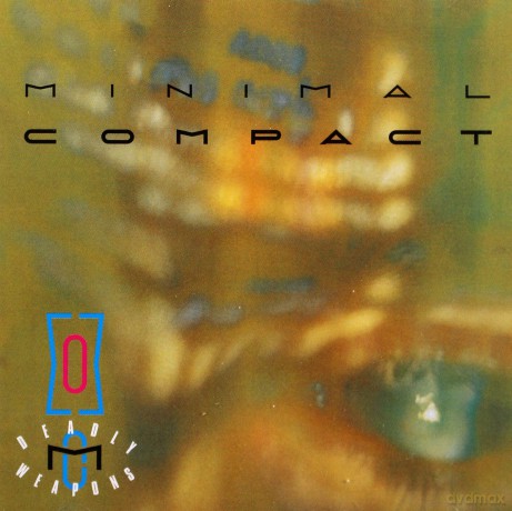 Minimal Compact: Deadly Weapons [CD]