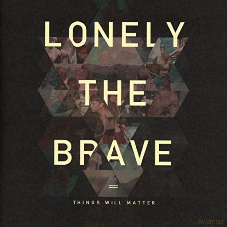 Lonely The Brave: Things Will Matter [CD]