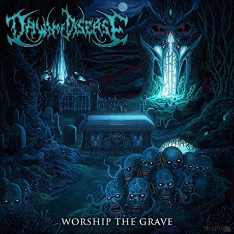 Dawn Of Disease: Worship The Grave [CD]