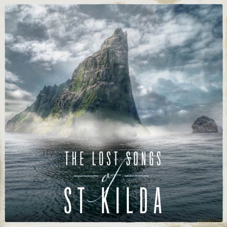 The Lost Songs Of Kilda [CD]