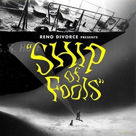 Reno Divorce: Ship Of Fools [CD]