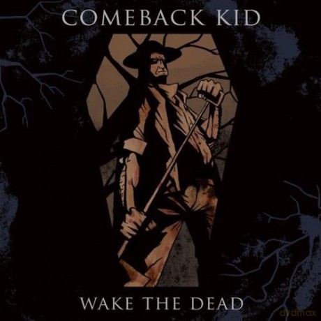 Comeback Kid: Wake The Dead [CD]