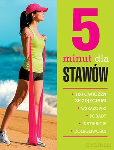 5 minut dla stawów. 100 ćwiczeń ze zdjęciami (twarda) [KSIĄŻKA]