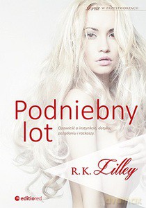 Podniebny lot - R. K. Lilley [KSIĄŻKA]