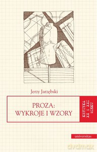 Proza: wykroje i wzory - Jerzy Jarzębski [KSIĄŻKA]