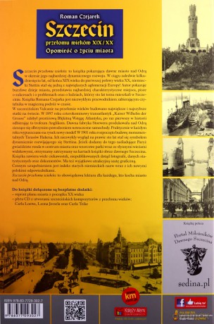 Szczecin przełomu wieków XIX/XX. Opowieść o życiu miasta - Roman Czejarek (twarda) [KSIĄŻKA]