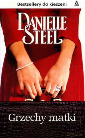 Grzechy matki (pocket) - Danielle Steel [KSIĄŻKA]
