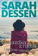 Gwiazdka z nieba i jeszcze więcej - Sarah Dessen [KSIĄŻKA]