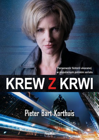 Krew z krwi - Pieter Bart Korthuis [KSIĄŻKA]