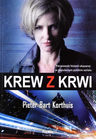 Krew z krwi - Pieter Bart Korthuis [KSIĄŻKA]