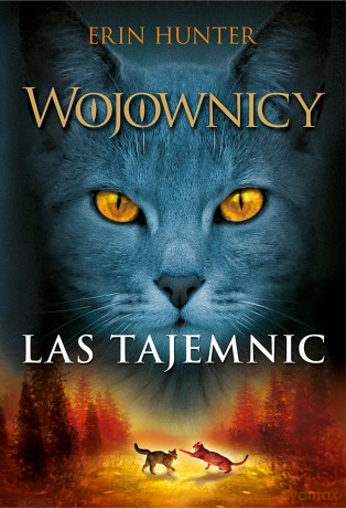 Las tajemnic Wojownicy (Tom 3) - Erin Hunter [KSIĄŻKA]