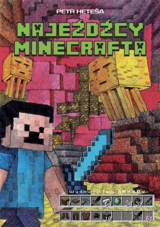 Najeźdźcy Minecrafta - Petr Hetesa [KSIĄŻKA]