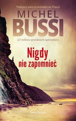 Nigdy nie zapomnieć - Michel Bussi [KSIĄŻKA]