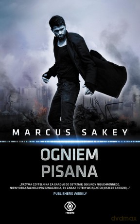 Ogniem pisana - Marcus Sakey [KSIĄŻKA]