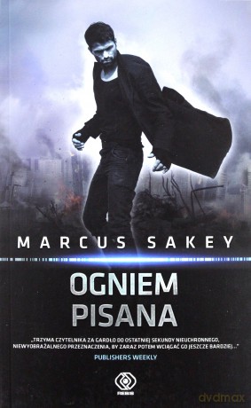 Ogniem pisana - Marcus Sakey [KSIĄŻKA]