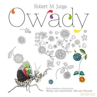 Owady. Kolorowanka edukacyjna - Robert Jurga [KSIĄŻKA]