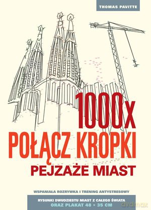Pejzaże miast 1000x połącz kropki - Thomas Pavitte [KSIĄŻKA]