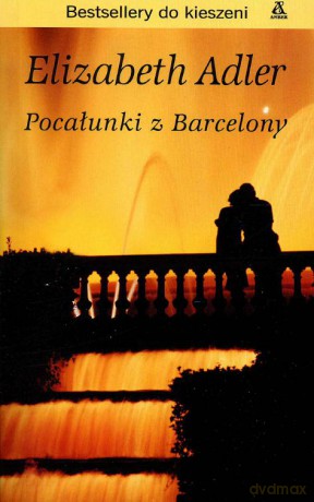 Pocałunki z Barcelony (pocket) - Elizabeth Adler [KSIĄŻKA]