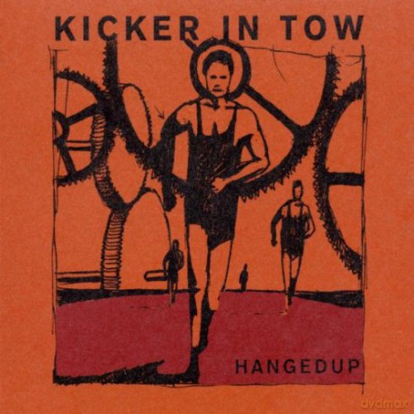 Hanged Up: Kicker In Tow (ecopack) [CD]