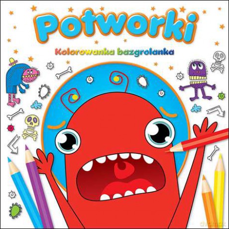 Potworki. Kolorowanka bazgrolanka [KSIĄŻKA]