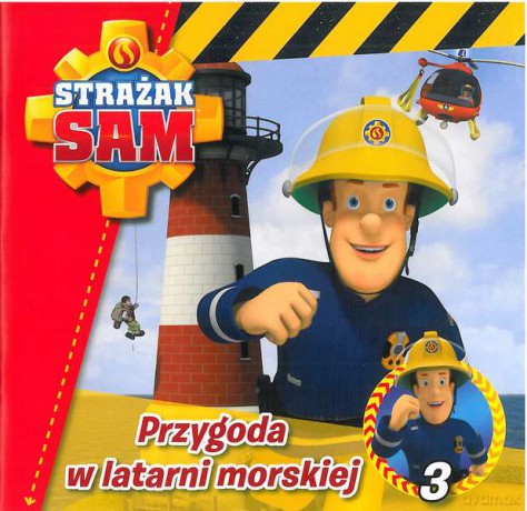 Przygoda w latarni morskiej strażak sam (Tom 3) [KSIĄŻKA]