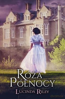 Róża północy - Lucinda Riley [KSIĄŻKA]