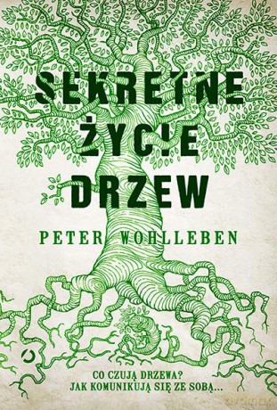 Sekretne życie drzew - Peter Wohlleben (twarda) [KSIĄŻKA]
