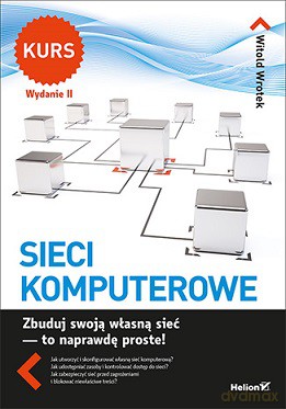 Sieci komputerowe - Witold Wrotek [KSIĄŻKA]