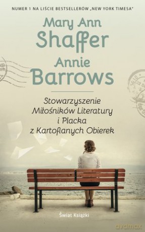 Stowarzyszenie miłośników literatury i placka z kartoflanych obierek - Mary Ann Shaffer [KSIĄŻKA]