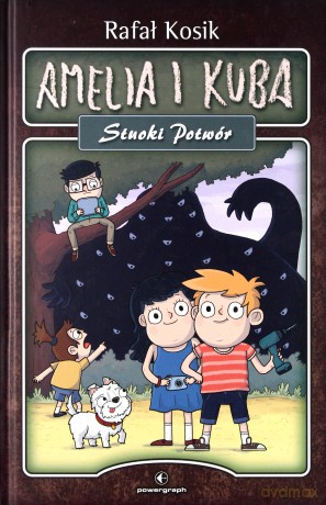 Stuoki potwór Amelia i Kuba - Rafał Kosik (twarda) [KSIĄŻKA]