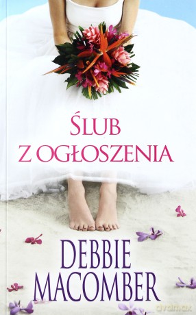 Ślub z ogłoszenia (pocket) - Debbie Macomber [KSIĄŻKA]