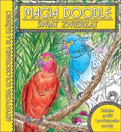 Świat zwierząt. Artystyczna kolorowanka dla każdnego. Magia Doodle [KSIĄŻKA]