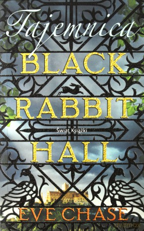 Tajemnica Black Rabbit Hall - Eve Chase [KSIĄŻKA]