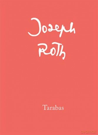 Tarabas. Gość na tej Ziemi - Joseph Roth (twarda) [KSIĄŻKA]